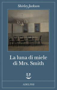 La Luna di Miele di Mrs. Smith di Shirley Jackson