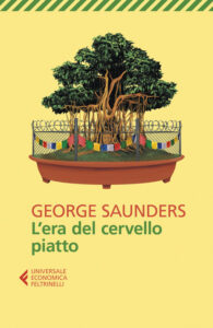 L’era del cervello piatto di George Saunders