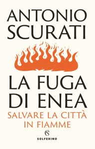 La fuga di Enea di Antonio Scurati