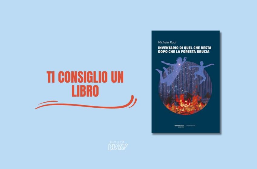  Il dolore di una famiglia attraverso 99 oggetti, «Inventario di quel che resta dopo che la foresta brucia» è il libro di Michele Ruol