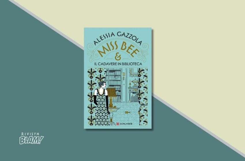  Miss Bee e il cadavere in biblioteca di Alessia Gazzola: tra fascino vintage e intrighi è uno dei libri gialli più letti